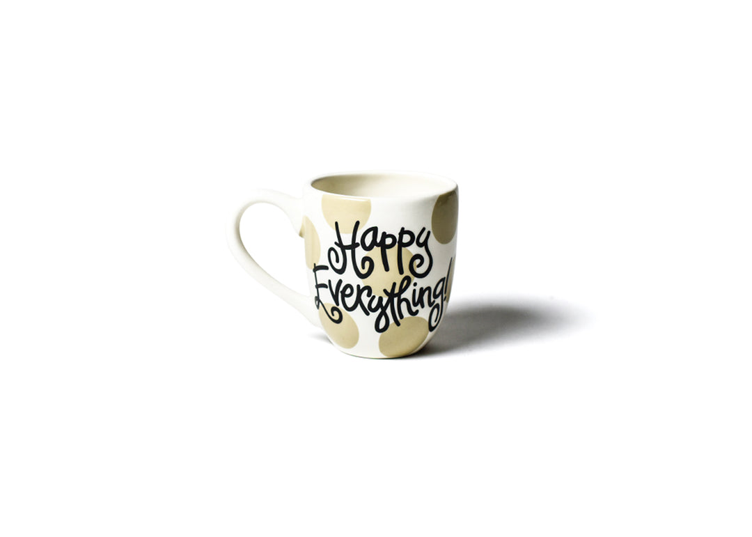 Neutral Dot Mug Black Writing Happy Everything!